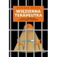 Felietony i reportaże - Więzienna terapeutka. W celi z mordercami i przestępcami seksualnymi - miniaturka - grafika 1