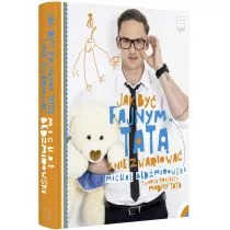 Jak być fajnym tatą i nie zwariować - Poradniki dla rodziców - miniaturka - grafika 1