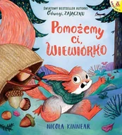 Literatura popularno naukowa dla młodzieży - Pomożemy ci, wiewiórko - Nicola Kinnear - książka - miniaturka - grafika 1