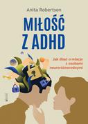 Psychologia - Miłość z ADHD. Jak dbać o relacje z osobami.. - miniaturka - grafika 1
