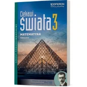 Podręczniki dla liceum - Ciekawi świata. Matematyka 3. Podręcznik. Zakres rozszerzony. Szkoły ponadgimnazjalne - miniaturka - grafika 1