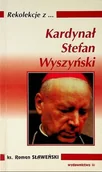 Biografie i autobiografie - Rekolekcje z Kardynał Stefan Wyszyński - miniaturka - grafika 1