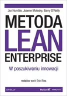 Biznes - Joanne Molesky; Barry O'Reilly; Jez Humble Metoda Lean Enterprise W poszukiwaniu innowacji - miniaturka - grafika 1