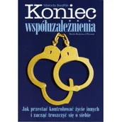 Książki medyczne - Koniec współuzależnienia - miniaturka - grafika 1