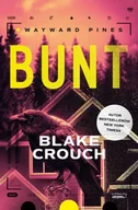Horror, fantastyka grozy - Wayward Pines Tom 2 Bunt - Blake Crouch - miniaturka - grafika 1