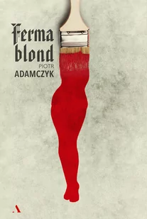 Piotr Adamczyk Ferma blond - Proza obcojęzyczna - miniaturka - grafika 1