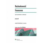 Podręczniki dla szkół wyższych - Wolters Kluwer Rachunkowość finansowa Podręcznik - Ewa Walińska - miniaturka - grafika 1