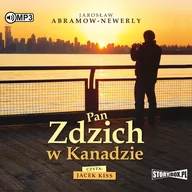 Audiobooki - literatura piękna - Cd Mp3 Pan Zdzich W Kanadzie Jarosław Abramow-Newerly - miniaturka - grafika 1