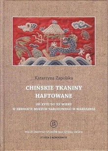 Chińskie tkaniny haftowane - Zapolska Katarzyna - Historia Polski - miniaturka - grafika 1