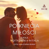 Audiobooki - literatura piękna - Potknięcia miłości Anna Wojtkowska-Witala - miniaturka - grafika 1