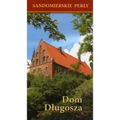 Przewodniki - Dom Długosza Przewodnik Sandomierskie Perły Urszula Stępień Sandomierz - miniaturka - grafika 1