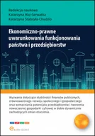 Felietony i reportaże - Ekonomiczno-prawne uwarunkowania funkcjonowania państwa i przedsiębiorstw - miniaturka - grafika 1