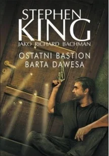 Albatros Stephen King Ostatni bastion Barta Dawesa - Thrillery - miniaturka - grafika 2