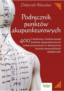 Podręcznik punktów akupunkturowych - Rozwój osobisty - miniaturka - grafika 2