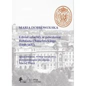 Militaria i wojskowość - DiG Udział szlachty w powstaniu Bohdana Chmielnickiego (1648-1657) - miniaturka - grafika 1