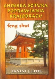 Studio Astropsychologii CHIŃSKA SZTUKA POPRAWIANIA KRAJOBRAZU FENG SHUI - Ezoteryka - miniaturka - grafika 2
