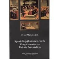 Historia świata - Spowiedź Jej historia w świetle Ksiąg Wyznaniowych Kościoła Luterańskiegoa - Matwiejczuk Paweł - miniaturka - grafika 1