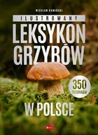 Nauka - Ilustrowany leksykon grzybów w Polsce - Wiesław Kamiński - książka - miniaturka - grafika 1