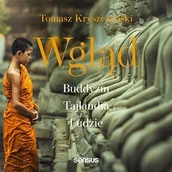 Audiobooki - literatura faktu - Wgląd. Buddyzm, Tajlandia, ludzie - miniaturka - grafika 1