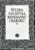 Książki o kulturze i sztuce - Studia nad sztuką renesansu i baroku VI: Fundator i dzieło w sztuce nowożytnej cz. 1 - miniaturka - grafika 1
