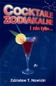 Napoje - Cocktaile zodiakalne i nie tylko... - miniaturka - grafika 1