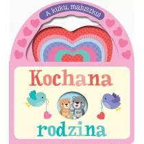 OLESIEJUK A kuku, maluszku! Kochana rodzina praca zbiorowa - Książki edukacyjne - miniaturka - grafika 1