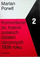 Historia Polski - Komentarze do historii polskich działań obronnych 1939 roku Tom 2 - miniaturka - grafika 1
