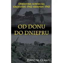 Od Donu do Dniepru David M Glantz - Historia świata - miniaturka - grafika 1
