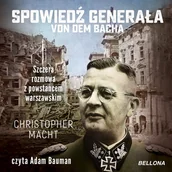 Audiobooki - historia - Spowiedź generała von dem Bacha - miniaturka - grafika 1