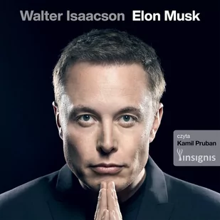 Biografie Waltera Isaacsona. Elon Musk. Elon Musk (plik audio) - Audiobooki - biografie - miniaturka - grafika 1