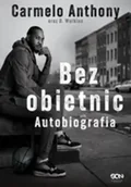 E-booki - sport - Carmelo Anthony. Bez obietnic - miniaturka - grafika 1