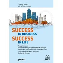 Alicja Fandrejewska; Zofia M. Patoka Success in Business Success in Life Przygotuj się do Międzynarodowego Egzaminu Kwalifikacyjnego Lo - Książki do nauki języka angielskiego - miniaturka - grafika 1