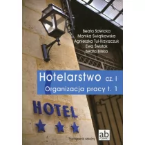 Format AB Hotelarstwo Organizacja pracy Podręcznik cz. 1 - Ewa Świstak, Beata Sawicka, Beata Bilska, Agnieszka Tul-Krzyszczuk, Monika Świątkowska - Podręczniki dla liceum - miniaturka - grafika 1