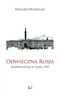 Eseje - Sic Odwieczna Rosja. Mandelsztam w roku 1917 - miniaturka - grafika 1