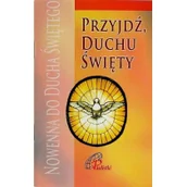 Religia i religioznawstwo - Przyjdź Duchu Święty Nowenna do Ducha Świętego Nowa - miniaturka - grafika 1