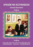 Lektury szkoły średnie - Sposób na alcybiadesa streszczenie analiza interpretacja - Edmund Niziurski - miniaturka - grafika 1