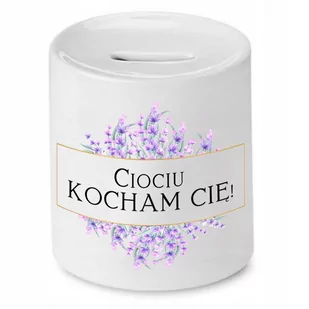 SKARBONKA PREZENT DLA CIOCI CIOCIU KOCHAM CIĘ z Nadrukiem ze Zdjęciem - Skarbonki - miniaturka - grafika 1