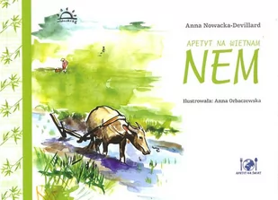Widnokrąg Apetyt na Wietnam. Nem - Nowacka-Devillard Anna - Literatura przygodowa - miniaturka - grafika 1