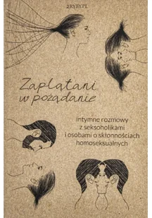 Zaplątani w pożądanie - Miłość, seks, związki - miniaturka - grafika 1