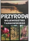 Felietony i reportaże - Przyroda województwa tarnowskiego - miniaturka - grafika 1