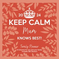 Kalendarze - Keep Calm Mum Knows Best Planer Rodzinny 2024 Kalendarz - miniaturka - grafika 1