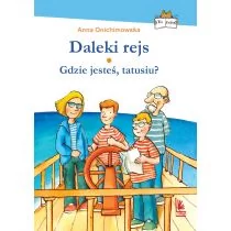 Literatura Daleki rejs / Gdzie jesteś, tatusiu$10 Anna Onichimowska - Powieści i opowiadania - miniaturka - grafika 1