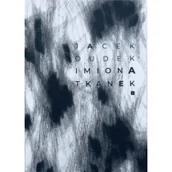 Poezja - Fundacja Duży Format Imiona tkanek Jacek Dudek - miniaturka - grafika 1