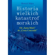 Felietony i reportaże - Bellona Tajemnice wielkich katastrof morskich - Henryk Mąka - miniaturka - grafika 1