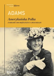Amerykańska Polka Dorothy Adams - Biografie i autobiografie - miniaturka - grafika 2