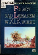 Felietony i reportaże - Polacy nad Lemanem w XIX wieku - miniaturka - grafika 1
