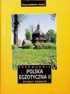 Przewodnik Polska egzotyczna Część II - Książki o kulturze i sztuce - miniaturka - grafika 1