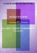 E-booki - biznes i ekonomia - Bliski Wschód oraz Azja Południowo-Wschodnia i Europa. Handel międzynarodowy. Wydanie 2. - miniaturka - grafika 1