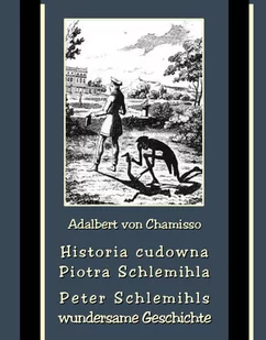 Historia cudowna Piotra Schlemihla. Peter Schlemihls wundersame Geschichte - E-booki obcojęzyczne - miniaturka - grafika 1