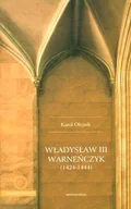 Historia Polski - Władysław III Warneńczyk 1424 - 1444 - miniaturka - grafika 1